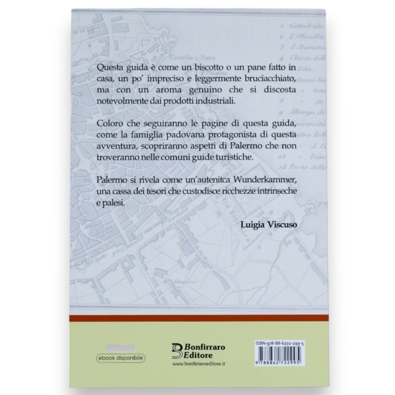 Libro "16.000 Passi per innamorarsi di Palermo" - "Inusuale" guida Palermitana - 231 pagine - 
